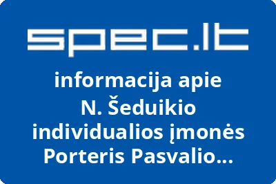 N. Šeduikio individualios įmonės Porteris Pasvalio filialas