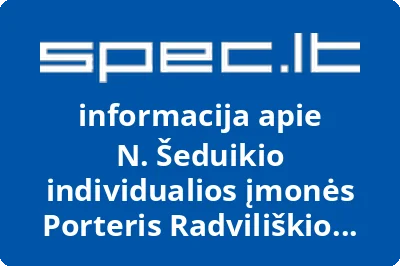 N. Šeduikio individualios įmonės Porteris Radviliškio filialas | spec.lt