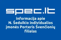 N. Šeduikio individualios įmonės Porteris Švenčionių filialas iliustracija
