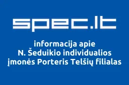 N. Šeduikio individualios įmonės Porteris Telšių filialas | spec.lt