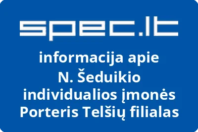 N. Šeduikio individualios įmonės Porteris Telšių filialas