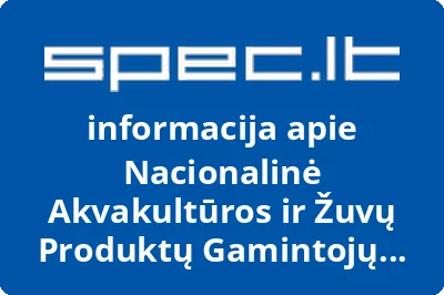 NACIONALINĖ AKVAKULTŪROS IR ŽUVŲ PRODUKTŲ GAMINTOJŲ ASOCIACIJA