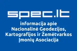 Nacionalinė Geodezijos, Kartografijos ir Žemėtvarkos Įmonių Asociacija | spec.lt