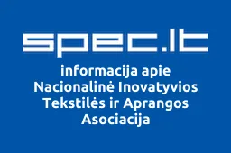 Nacionalinė Inovatyvios Tekstilės ir Aprangos Asociacija | spec.lt