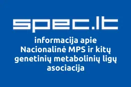Nacionalinė MPS ir kitų genetinių metabolinių ligų asociacija iliustracija