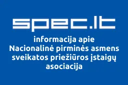 Nacionalinė pirminės asmens sveikatos priežiūros įstaigų asociacija iliustracija