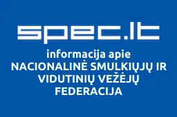 NACIONALINĖ SMULKIŲJŲ IR VIDUTINIŲ VEŽĖJŲ FEDERACIJA | spec.lt