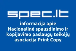 Nacionalinė spausdinimo ir kopijavimo paslaugų teikėjų asociacija Print Copy | spec.lt