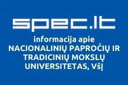 NACIONALINIŲ PAPROČIŲ IR TRADICINIŲ MOKSLŲ UNIVERSITETAS, VšĮ | spec.lt