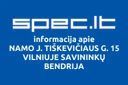 NAMO J. TIŠKEVIČIAUS G. 15 VILNIUJE SAVININKŲ BENDRIJA iliustracija