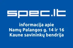 Namų Palangos g. 14 ir 16 Kaune savininkų bendrija | spec.lt