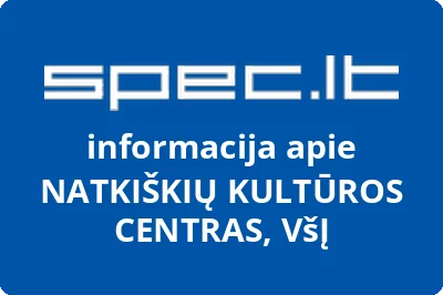 NATKIŠKIŲ KULTŪROS CENTRAS, VšĮ