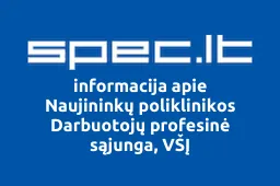 Naujininkų poliklinikos Darbuotojų profesinė sąjunga, VŠĮ | spec.lt