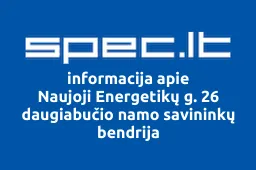 Naujoji Energetikų g. 26 daugiabučio namo savininkų bendrija | spec.lt