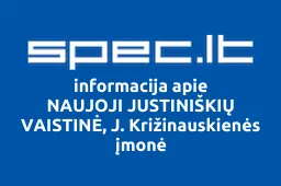 NAUJOJI JUSTINIŠKIŲ VAISTINĖ, J. Križinauskienės įmonė | spec.lt