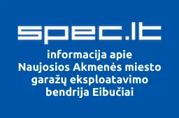 Naujosios Akmenės miesto garažų eksploatavimo bendrija Eibučiai | spec.lt