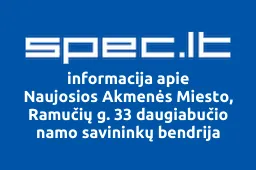 Naujosios Akmenės Miesto, Ramučių g. 33 daugiabučio namo savininkų bendrija | spec.lt