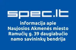 Naujosios Akmenės miesto Ramučių g. 39 daugiabučio namo savininkų bendrija | spec.lt