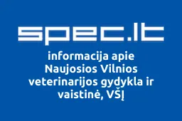Naujosios Vilnios veterinarijos gydykla ir vaistinė, VŠĮ | spec.lt