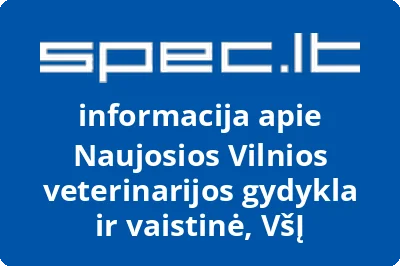 Naujosios Vilnios veterinarijos gydykla ir vaistinė, VŠĮ
