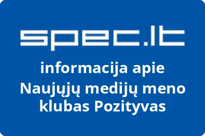 Naujųjų medijų meno klubas Pozityvas