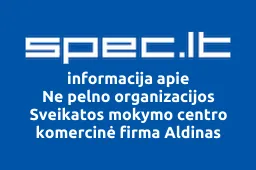 Ne pelno organizacijos Sveikatos mokymo centro komercinė firma Aldinas | spec.lt