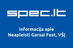 Neapleisti Garsai Fest, VŠĮ