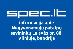 Negyvenamųjų patalpų savininkų Laisvės pr. 88, Vilniuje, bendrija | spec.lt