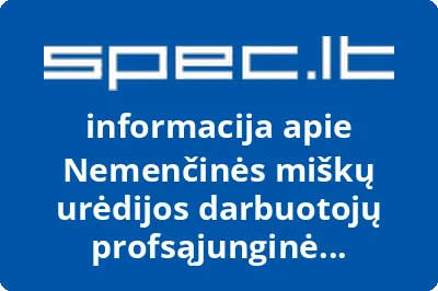 Nemenčinės miškų urėdijos darbuotojų profsąjunginė organizacija