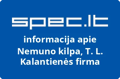 Nemuno kilpa, T. L. Kalantienės firma