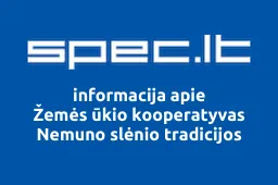 Žemės ūkio kooperatyvas Nemuno slėnio tradicijos | spec.lt