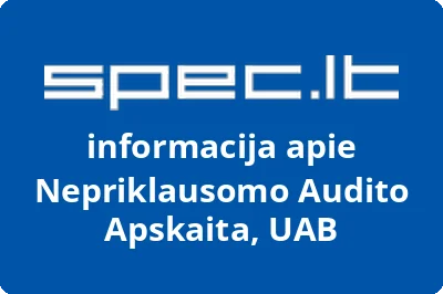 NEPRIKLAUSOMO AUDITO APSKAITA, UAB