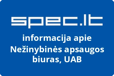 Nežinybinės apsaugos biuras, UAB