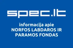 NORFOS LABDAROS IR PARAMOS FONDAS | spec.lt