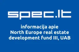 North Europe real estate development fund III, UAB | spec.lt