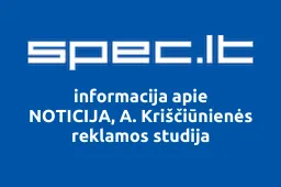 NOTICIJA, A. Kriščiūnienės reklamos studija | spec.lt