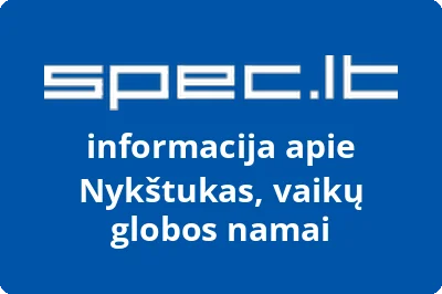 Nykštukas, vaikų globos namai