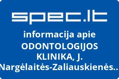 ODONTOLOGIJOS KLINIKA, J. Nargėlaitės-Zaliauskienės, IĮ