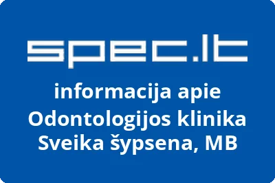 Odontologijos klinika Sveika šypsena, MB