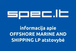 OFFSHORE MARINE AND SHIPPING LP atstovybė