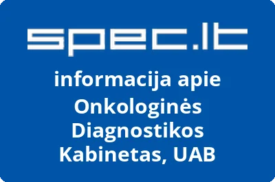 Onkologinės diagnostikos kabinetas, UAB