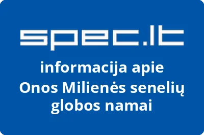 Onos Milienės senelių globos namai, VŠĮ