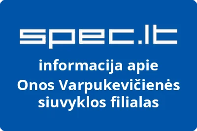 Onos Varpukevičienės siuvyklos filialas