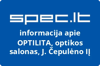OPTILITA, optikos salonas, J. Čepulėno, IĮ