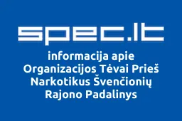 Organizacijos Tėvai Prieš Narkotikus Švenčionių Rajono Padalinys | spec.lt