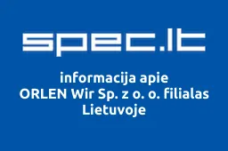 ORLEN Wir Sp. z o. o. filialas Lietuvoje | spec.lt