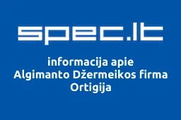 Algimanto Džermeikos firma Ortigija | spec.lt