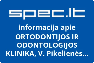 ORTODONTIJOS IR ODONTOLOGIJOS KLINIKA, V. Pikelienės, IĮ