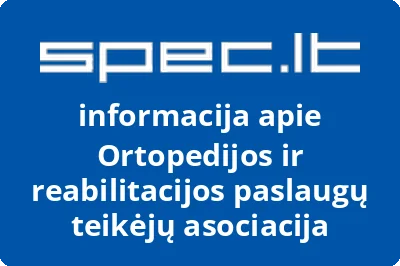 Ortopedijos ir reabilitacijos paslaugų teikėjų asociacija