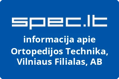 Ortopedijos Technika, Vilniaus Filialas, AB